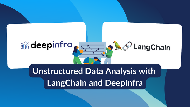 A Beginner's Guide to Unstructured Data Analysis with LangChain and DeepInfra